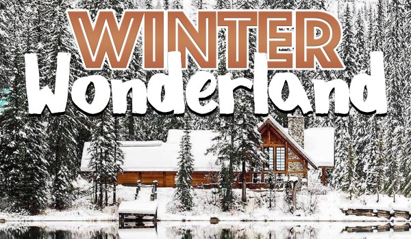 Winter Wonderland