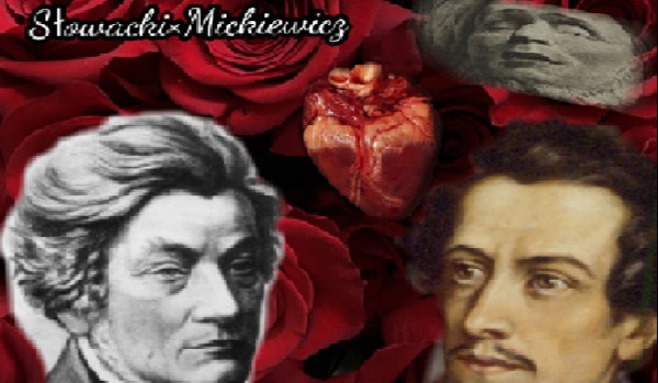 Słowacki x Mickiewicz I #3