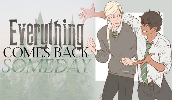 Everything comes back someday – 2