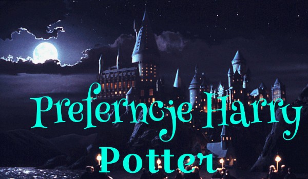 Preferncje Harry Potter#2