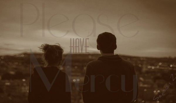 Please have mercy sez.2 cz.6