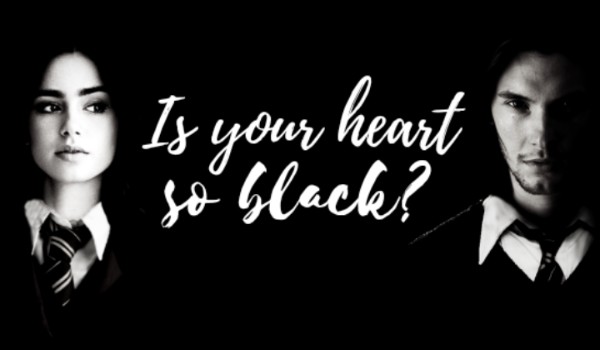 Is Your Heart So Black? #4