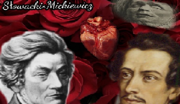 Słowacki x Mickiewicz I #2