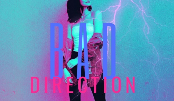 Bad direction – 10