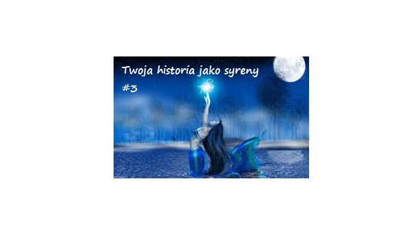 Twoje życie jako syreny #3