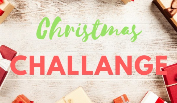 Christmas Challenge!