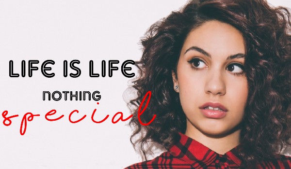 LIFE IS LIFE nothing Special – PROLOG