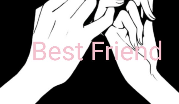 Best Friend #8