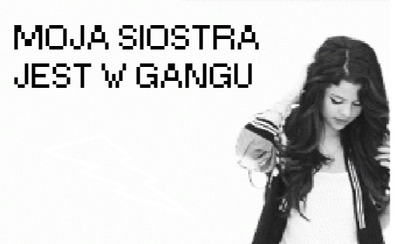 MOJA SIOSTRA JEST W GANGU #6