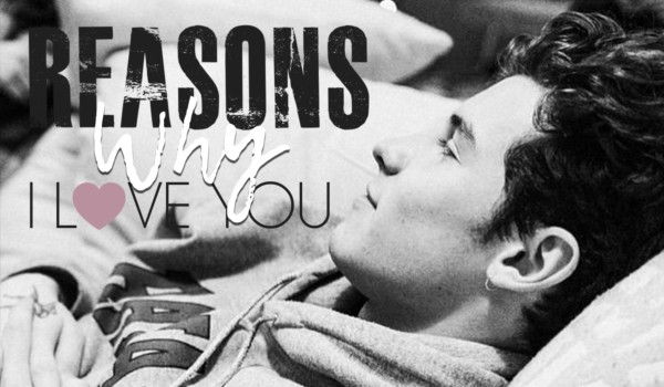 reasons why i love u – One