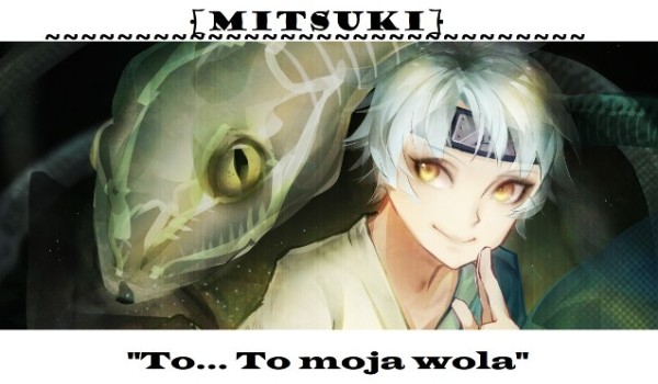 [Mitsuki] „To… To moja wola”. #3