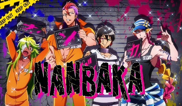 Która postać z anime ”Nanbaka” do ciebie pasuje?