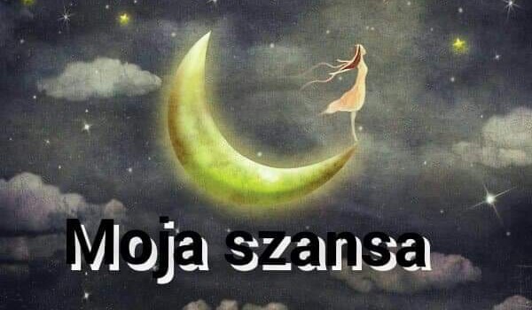 Moja szansa#1