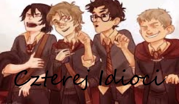 Czterej Idioci  #8