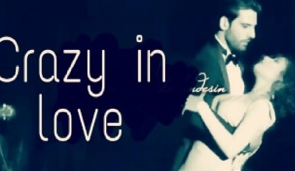 Crazy in love #3