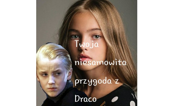Twoja niesamowita przygoda z Draco #0