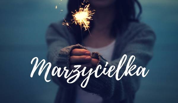 Marzycielka #one shot