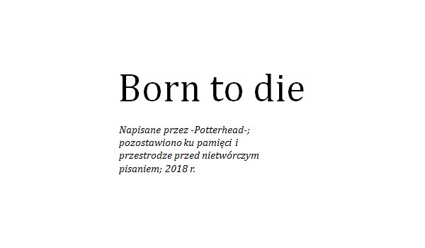 Born to die 3