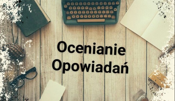 Ocenianie opowiadań — Proteus