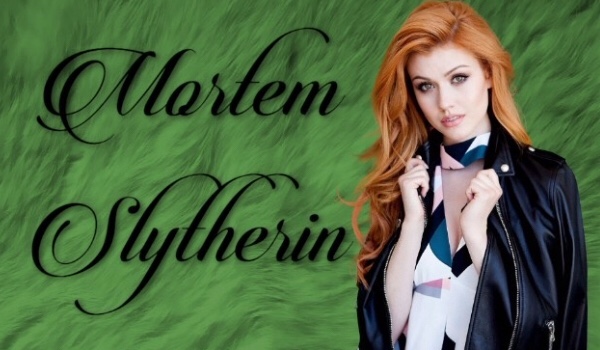 Mortem Slytherin #3