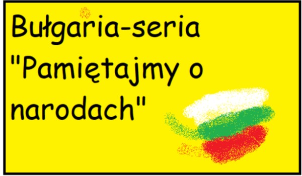 Bułgaria-seria „Pamiętajmy o narodach”