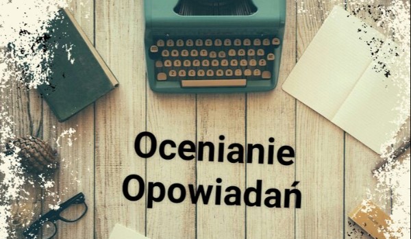 Ocenianie opowiadań — Sejiko