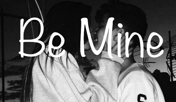 Be mine #POSTACIE