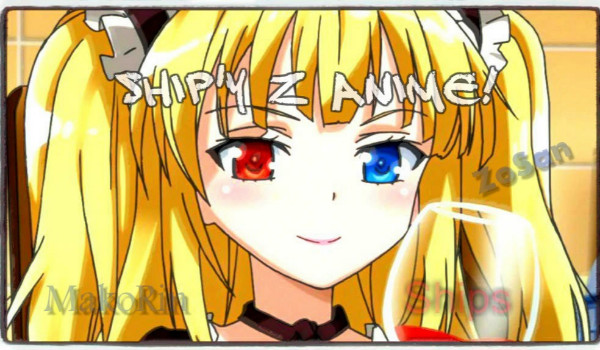 Ship’y z anime! #1