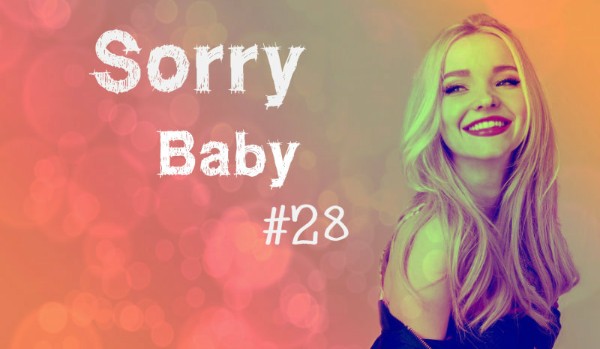 Sorry baby #28