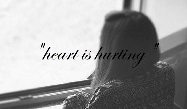 HEART IS HURTING ~ 2 EPISODE
