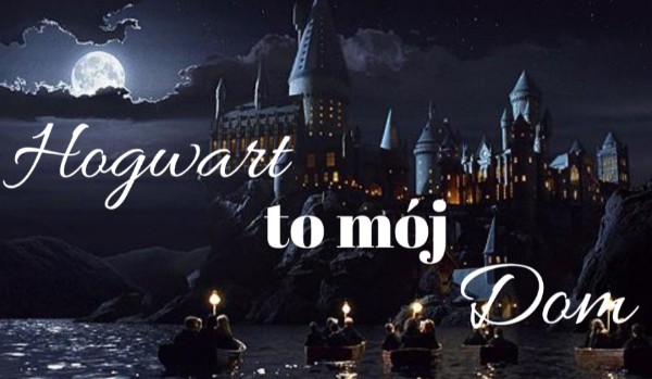 Hogwart to mój dom #3