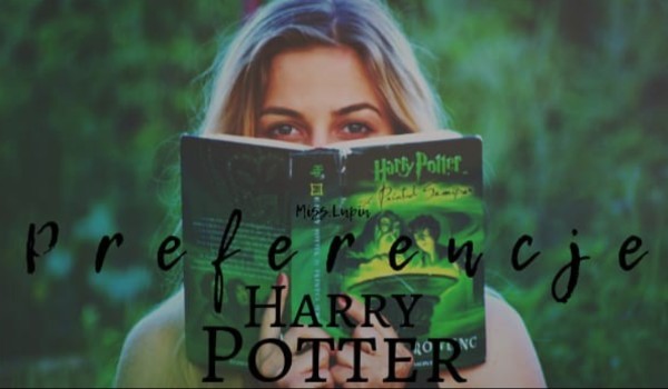 Preferencje — Harry Potter
