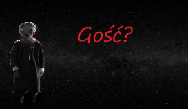 Gość? #5  Koniec