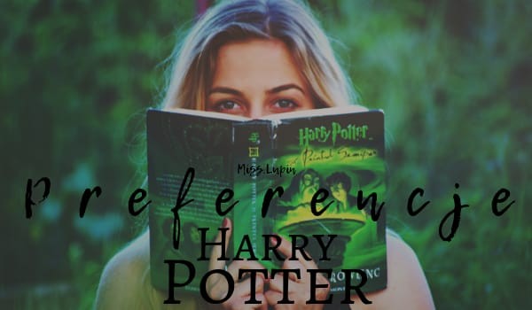 Preferencje — Harry Potter