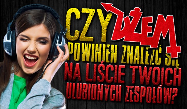 Czy „Dżem” powinien znaleźć się na liście Twoich ulubionych zespołów?