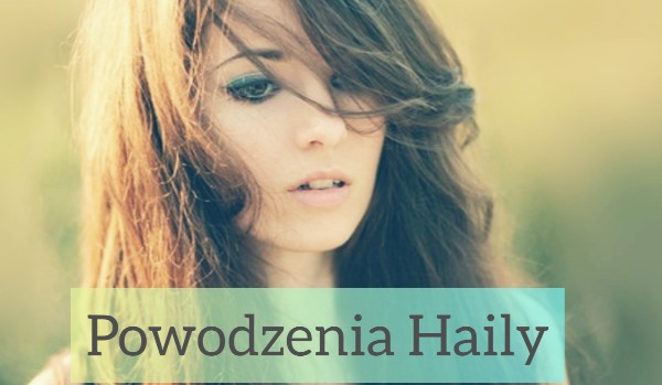#9 Powodzenia Haily