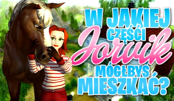 W jakiej części Jorvik mógłbyś mieszkać?