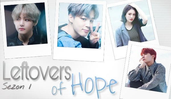 Leftovers of Hope [Jung Hoseok] – 7