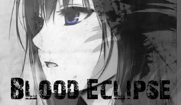Blood Eclipse – prolog