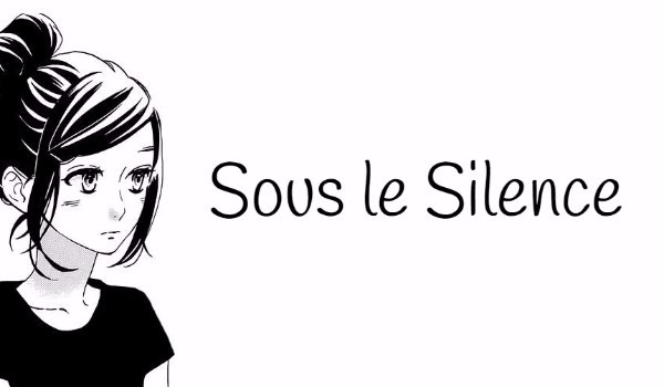 Sous le SIlence-#6