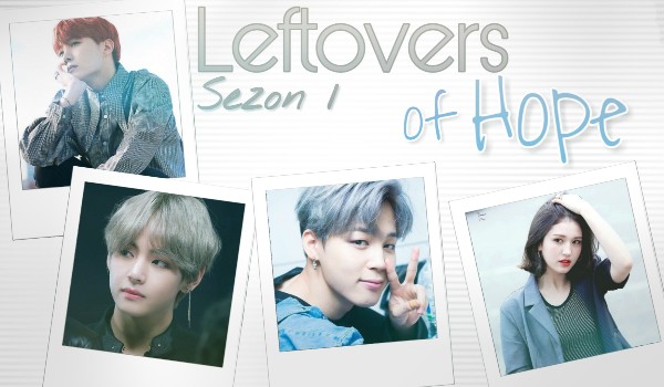 Leftovers of Hope [Jung Hoseok] – 1