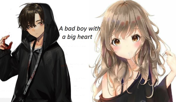 A bad boy with a big heart +Ep. 1+