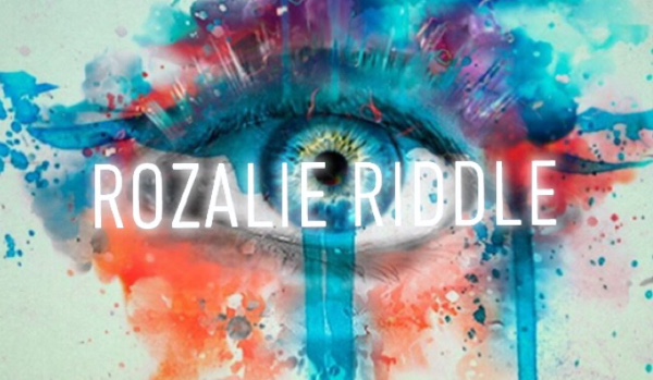 Rozalie Riddle #3