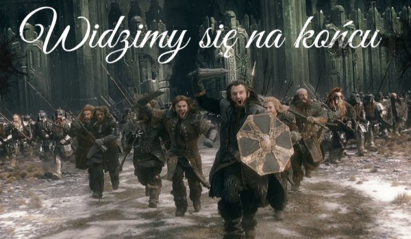 Widzimy się na końcu ~3~