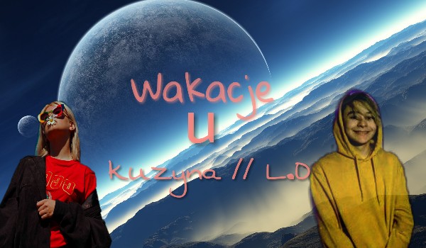 Wakacje u kuzyna #13