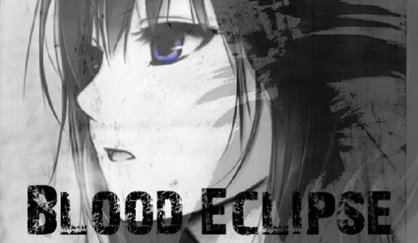 Blood Eclipse – części 2