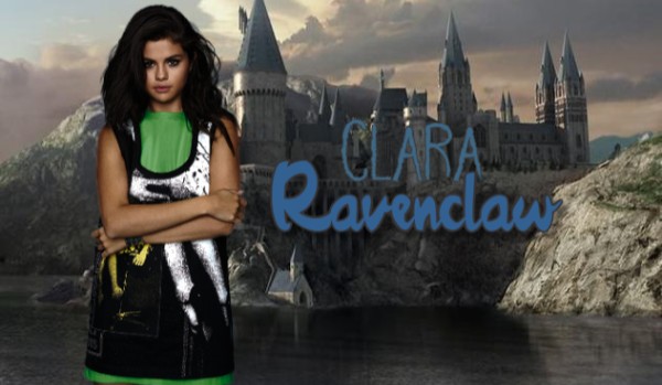 Clara Ravenclaw I Część siódma