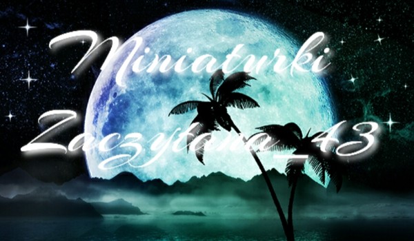 Miniaturki do oddania