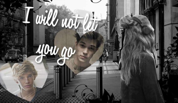 I will not let you go #4