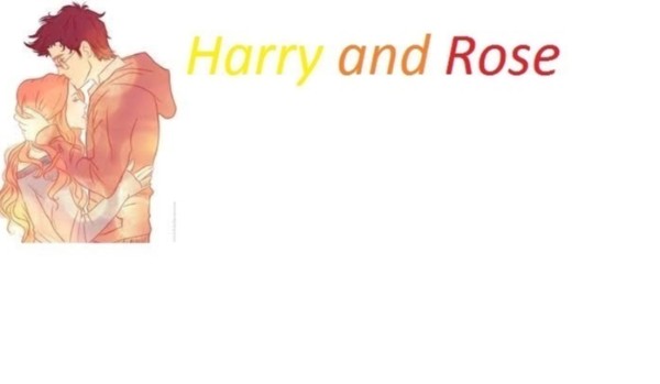 Rose and Harry (jako siostra Rona) – Prolog
